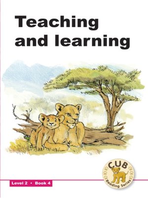 cover image of Cub Reading Scheme Level 2, Book 4: Teaching and Learning